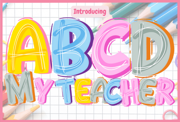 Abcd My Teacher Font for Playful Branding