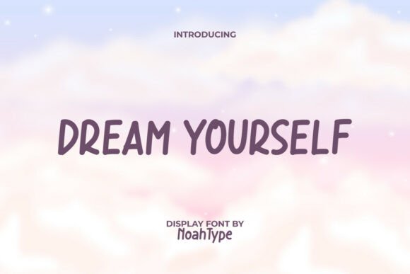 Dream Yourself Font for Clear Campaign Headlines