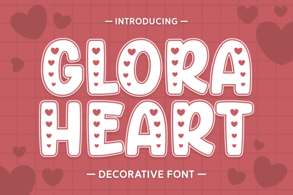 Glora Heart: A Playful Display Font for Brands
