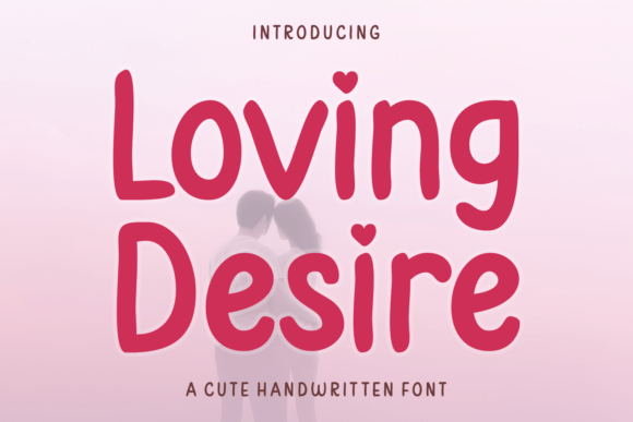 Loving Desire Font for Elegant Business Branding